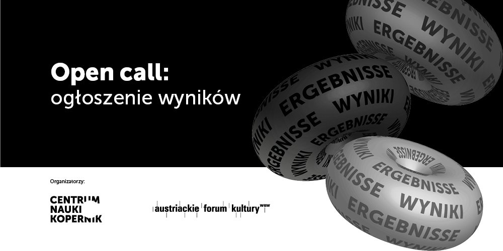 Festival Przemiany Open Call Centrum Nauki Kopernik